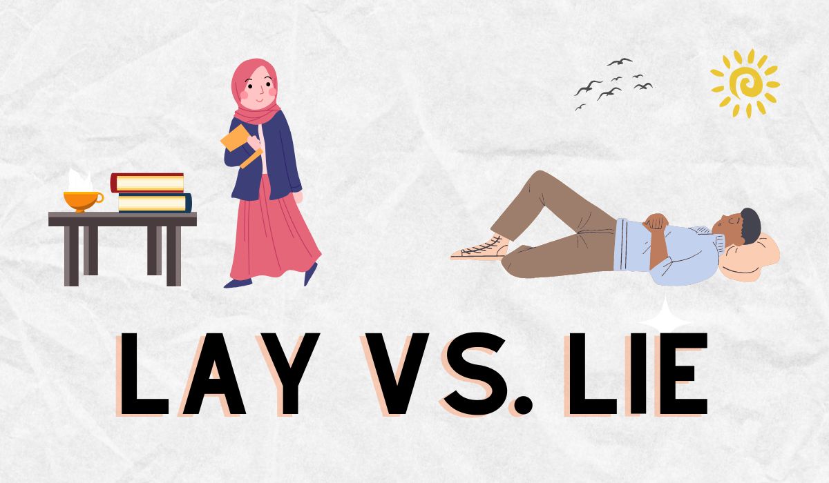 Lay vs. Lie Grammar Rules