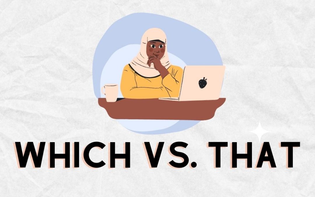 Which vs. That: When to Use Each (Grammar Rules)